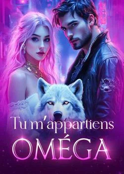 Couverture du roman Tu m'appartiens, Oméga
