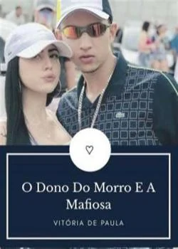 Capa do romance Dono do Morro e a Mafiosa 