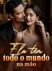 Capa do romance Ela tem todo o mundo na mão