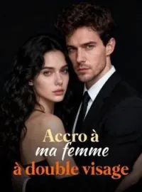 Couverture du roman Accro à ma femme à double visage