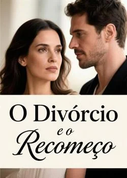 Capa do romance O Divórcio e o Recomeço