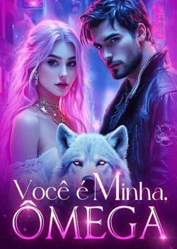 Capa do romance Você é minha, Ômega