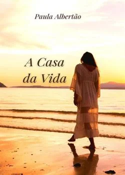 Capa do romance A Casa da Vida
