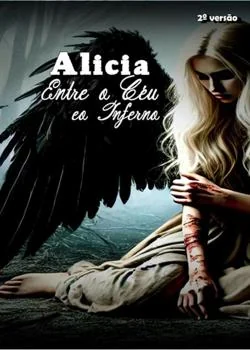 Capa do romance Alicia entre o Céu e o Inferno - 2º versão