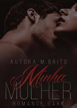 Capa do romance •MINHA MULHER•