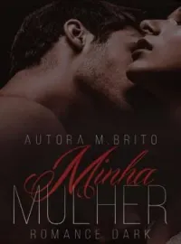 Capa do romance •MINHA MULHER•