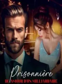 Couverture du roman PRISONNIÈRE DE AMOUR D'UN MILLIARDAIRE