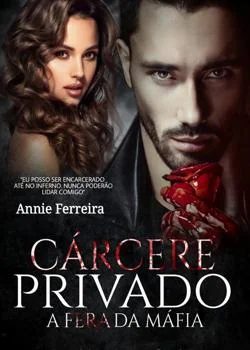 Capa do romance CÁRCERE PRIVADO " A FERA DA MÁFIA"