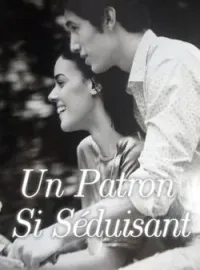Couverture du roman Un Patron Si Séduisant