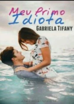 Capa do romance Meu Primo Idiota 