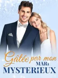 Couverture du roman Gâtée par mon mari mystérieux