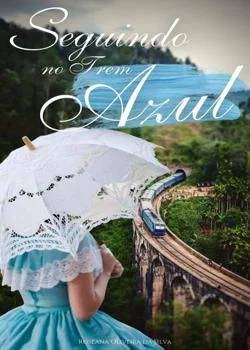 Capa do romance Seguindo no trem azul