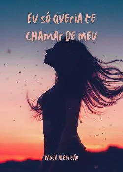 Capa do romance Eu só queria te chamar de meu