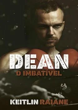 Capa do romance Dean- O Imbatível 