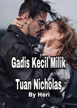 Gadis Kecil Milik Tuan Nicholas