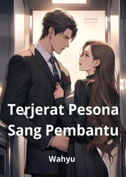 Sampul Novel Terjerat Pesona Sang Pembantu