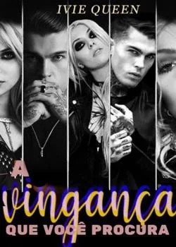 Capa do romance A Vingança que Você Procura