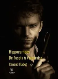 Couverture du roman Hippocampes: De Fuseta à Valparaiso