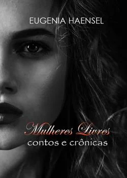 Capa do romance Mulheres Livres