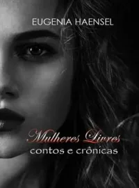Capa do romance Mulheres Livres