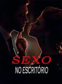 Capa do romance Sexo no Escritório