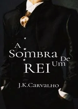 Capa do romance A Sombra de Um Rei 
