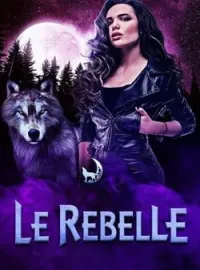 Couverture du roman Le rebelle