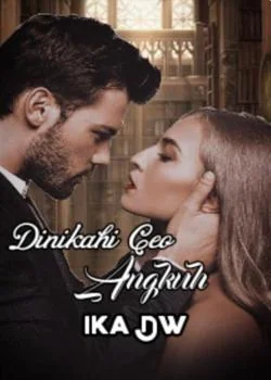 Dinikahi Ceo Angkuh