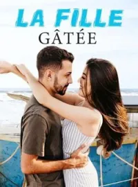 Couverture du roman La fille gâtée
