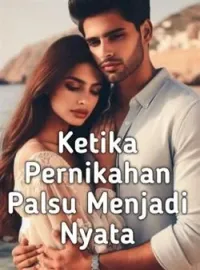 Sampul Novel Ketika Pernikahan Palsu Menjadi Nyata