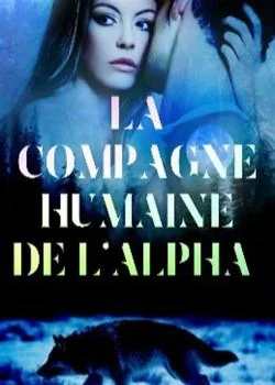 Couverture du roman La compagne humaine de l'Alpha 