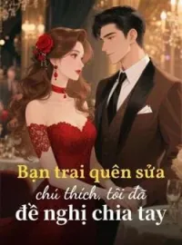 Bìa tiểu thuyết Bạn trai quên sửa chú thích, tôi đã đề nghị chia tay