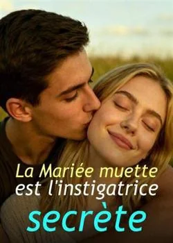 Couverture du roman La Mariée muette est l'instigatrice secrète