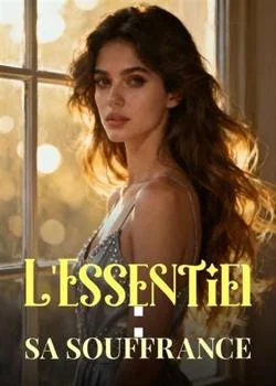 Couverture du roman L'Essentiel : Sa Souffrance