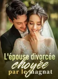Couverture du roman L'épouse divorcée choyée par le magnat