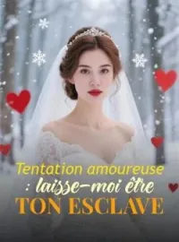 Couverture du roman Tentation amoureuse : laisse-moi être ton esclave