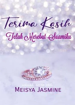 Sampul Novel Terima Kasih Telah Merebut Suamiku