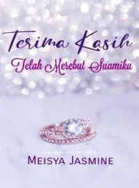 Sampul Novel Terima Kasih Telah Merebut Suamiku