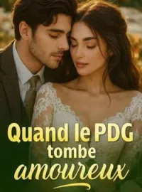 Couverture du roman Quand le PDG tombe amoureux