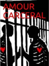 Couverture du roman AMOUR CARCERAL