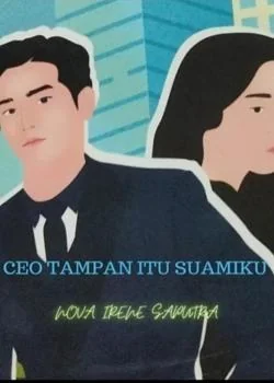 Sampul Novel CEO TAMPAN ITU SUAMIKU 