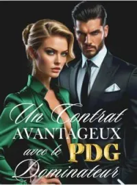 Couverture du roman Un Contrat Avantageux avec le PDG Dominateur