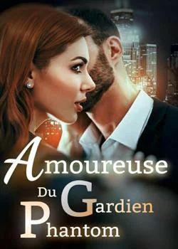 Couverture du roman Amoureuse du gardien Phantom