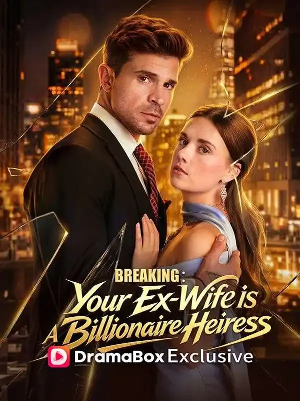 Breaking: Your Ex-Wife Is a Billionaire Heiress cover art