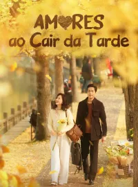 Amores ao Cair da TardeDramas Curtos