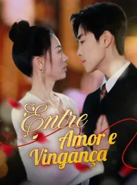 Entre Amor e VingançaDramas Curtos