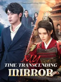 My Time-transcending Mirror
