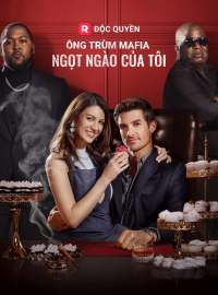 Ông Trùm Mafia Ngọt Ngào Của Tôi