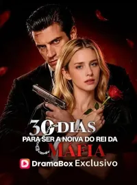 30 Dias para Ser a Noiva do Rei da MáfiaDramas Curtos