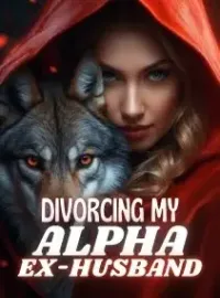 Divorcing My Alpha Ex-Husband Novel Cover